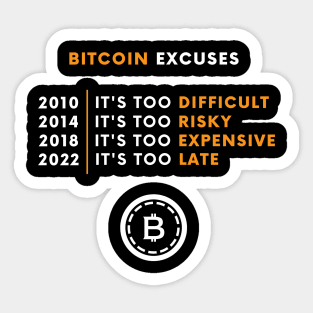 Bitcoin Excuses - Crypto Design Sticker